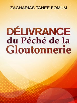 cover image of Délivrance du Péché de la Gloutonnerie